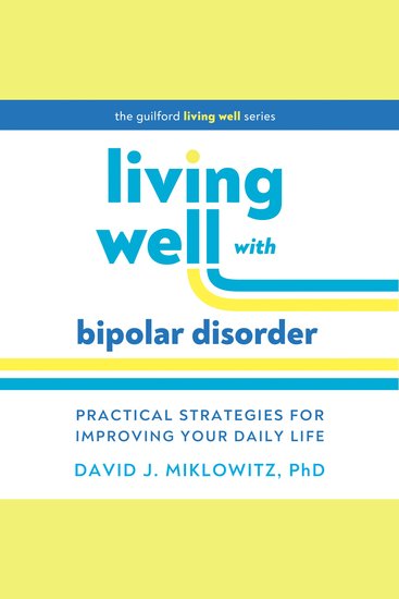 Living Well with Bipolar Disorder - Practical Strategies for Improving Your Daily Life - cover