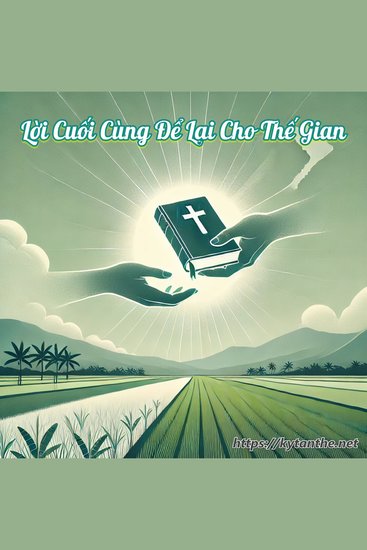 Lời Cuối Cùng Để Lại Cho Thế Gian - Những lời tâm tình làm chứng giữa vòng dân tộc Việt Nam - cover