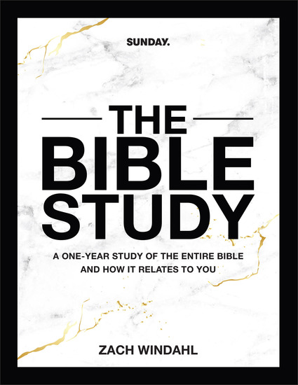The Bible Study - A One-Year Study of the Entire Bible and How It Relates to You - cover