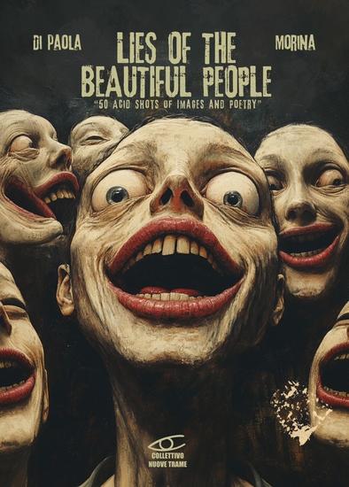 Lies of the Beautiful People - 50 Acid Shot of Images and Poetry - cover