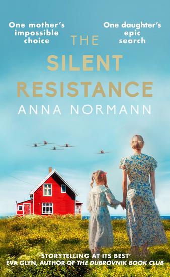 The Silent Resistance - The heartbreaking World War Two historical novel - cover