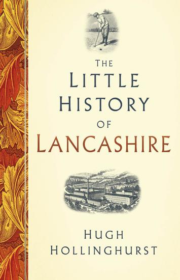 The Little History of Lancashire - cover