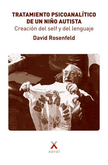 Tratamiento psicoanalítico de un niño autista - Creación del self y del lenguaje - cover