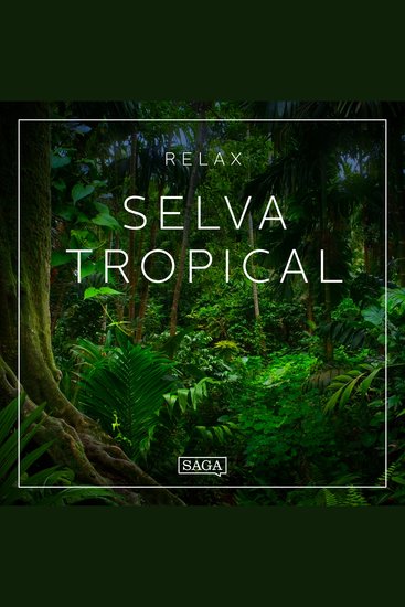 Relax - Selva tropical - cover