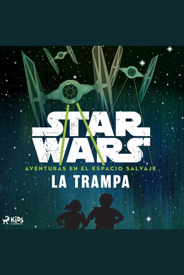 Star Wars: Aventuras en el Espacio Salvaje - La trampa - cover