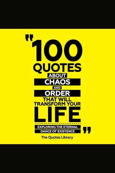 100 Quotes About Chaos And Order That Will Transform Your Life - Exploring The Eternal Dance Of Existence - cover
