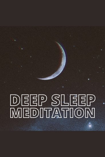 Deep Sleep Meditation - Drift Effortlessly into Restful Sleep - cover