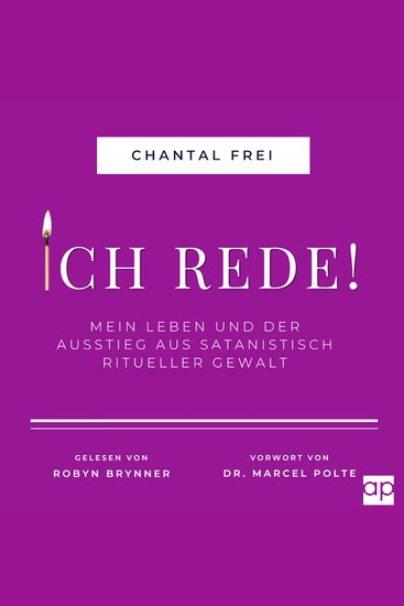 ICH REDE! - Mein Leben und Ausstieg aus satanisch ritueller Gewalt - cover