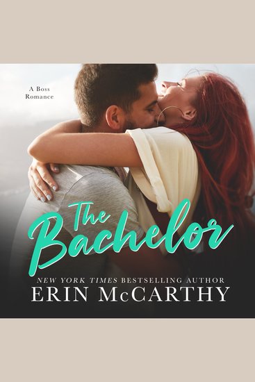 The Bachelor - A One-Night Stand Boss Romance - cover