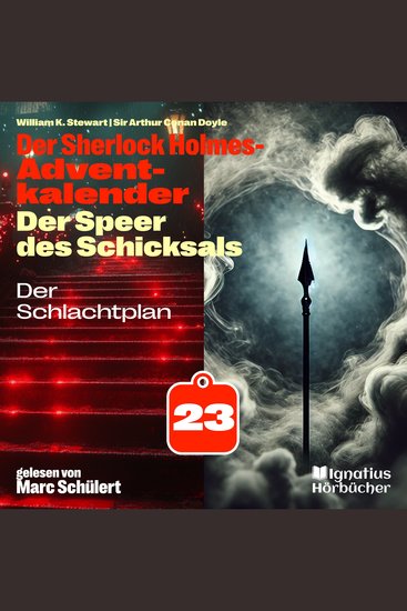 Der Schlachtplan (Der Sherlock Holmes-Adventkalender: Der Speer des Schicksals Folge 23) - cover