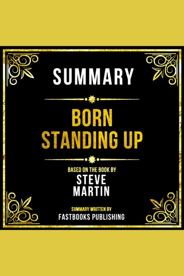 Summary - Born Standing Up - Based On The Book By Steve Martin - cover