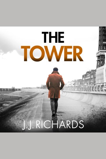 The Tower - A Lancashire Detective Mystery - cover