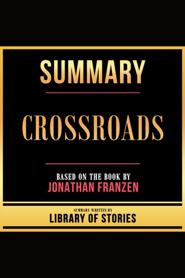 Summary - Crossroads - Based On The Book By Jonathan Franzen - cover