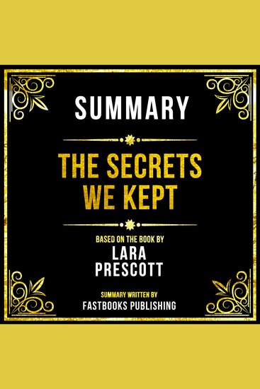 Summary - The Secrets We Kept - Based On The Book By Lara Prescott - cover