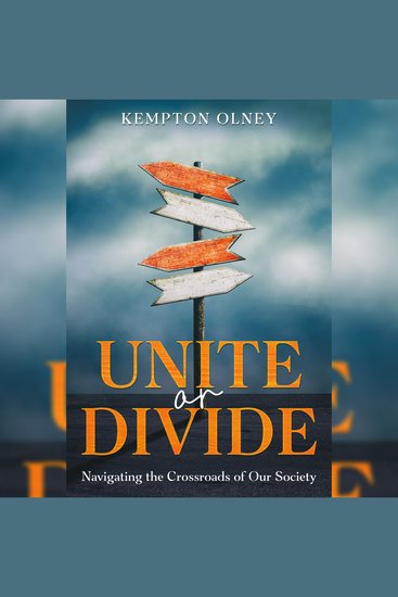 Unite or Divide - Navigating the Crossroads of Our Society - cover