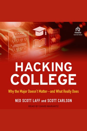 Hacking College - Why the Major Doesn't Matter―and What Really Does - cover