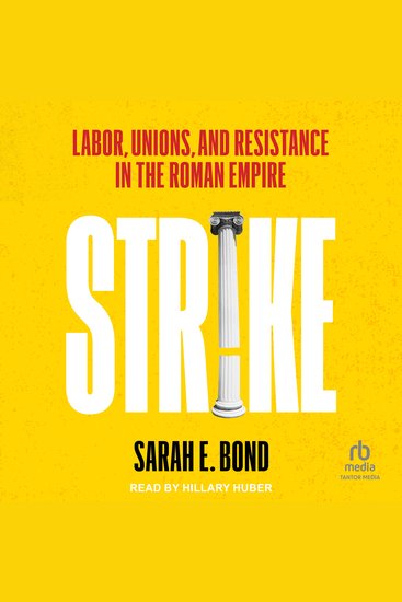 Strike - Labor Unions and Resistance in the Roman Empire - cover