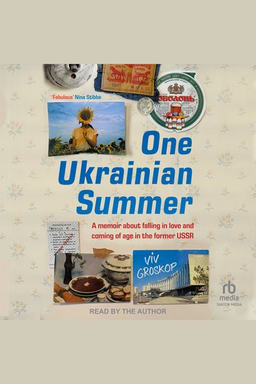 One Ukrainian Summer - A memoir about falling in love and coming of age in the former USSR - cover