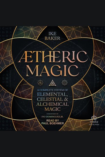Ætheric Magic - A Complete System of Elemental Celestial & Alchemical Magic - cover