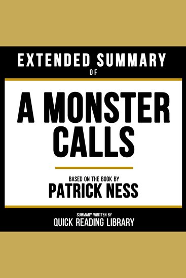 Extended Summary - A Monster Calls - Based On The Book By Patrick Ness - cover