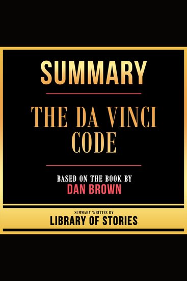 Summary - The Da Vinci Code - Based On The Book By Dan Brown - cover