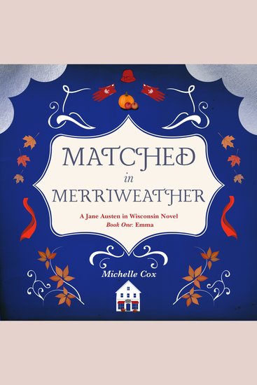Matched in Merriweather - Jane Austen in Wisconsin - cover