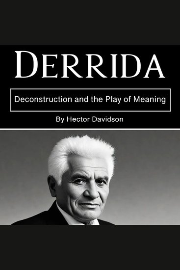 Derrida - Deconstruction and the Play of Meaning - cover