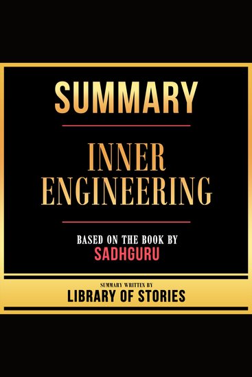 Summary - Inner Engineering - Based On The Book By Sadhguru - cover
