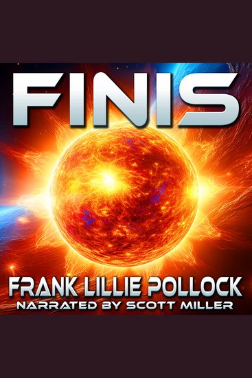 Finis - The Final Sunrise: A Cataclysmic Glimpse of Earth’s End - cover