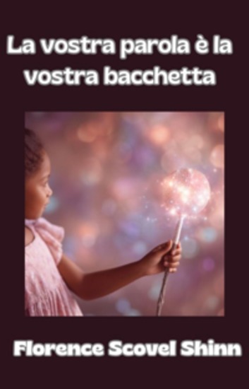 La tua parola è la tua bacchetta (tradotto) - cover