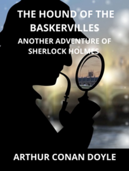 The hound of the Baskervilles - Another Adventure of Sherlock Holmes - cover