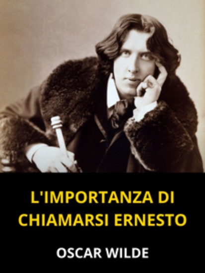L'importanza di chiamarsi Ernesto (Tradotto) - Una commedia banale per persone serie - cover