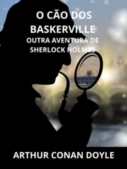 O cão dos Baskerville (Traduzido) - Outra aventura de Sherlock Holmes - cover