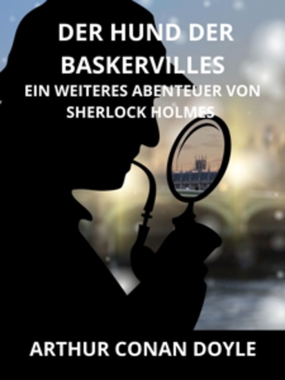 Der hund der Baskervilles (Übersetzt) - Ein weiteres Abenteuer von Sherlock Holmes - cover