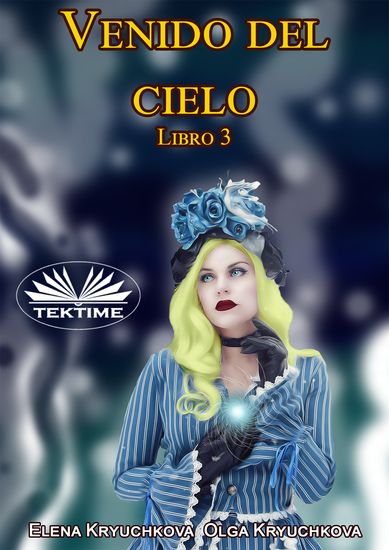 Venido Del Cielo Libro 3 - cover