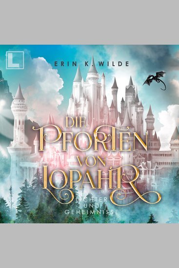 Lichter und Geheimnisse - Die Pforten von Lopahr Band 2 (ungekürzt) - cover