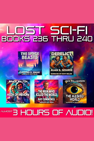 Lost Sci-Fi Books 236 thru 240 - Five Vintage Sci-Fi Short Stories from the 1930s 1940s 1950s and 1960s - cover