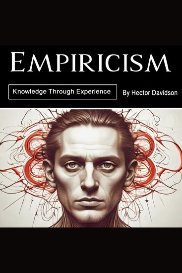 Empiricism - Knowledge Through Experience - cover