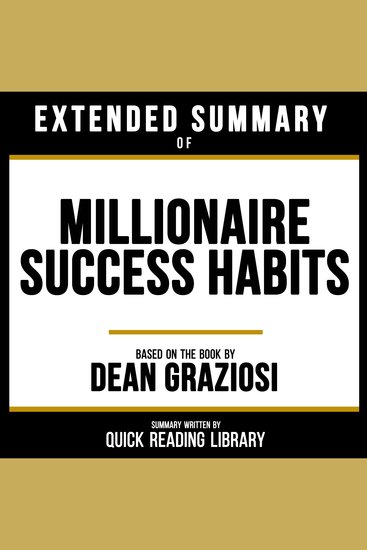 Extended Summary - Millionaire Success Habits - Based On The Book By Dean Graziosi - cover