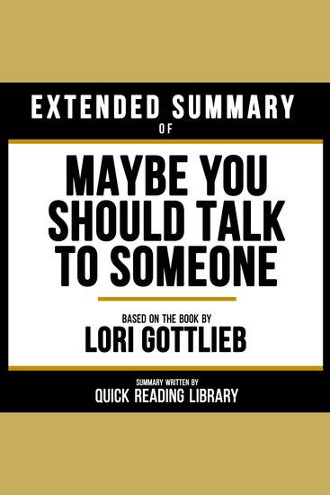 Extended Summary - Maybe You Should Talk To Someone - Based On The Book By Lori Gottlieb - cover