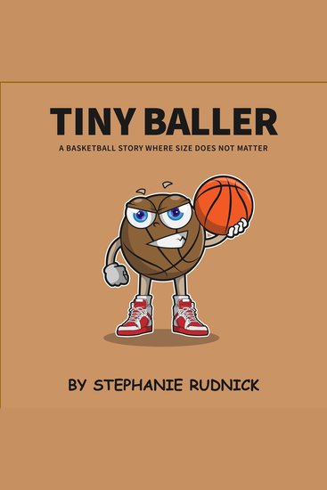 Tiny Baller - A Basketball Story Where Size Does Not Matter - cover