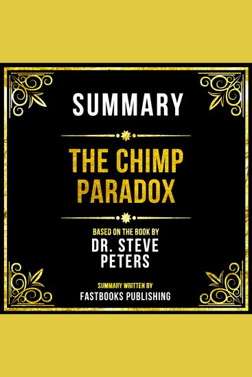 Summary - The Chimp Paradox - Based On The Book By Dr Steve Peters - cover