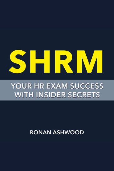 SHRM: Your HR Exam Success with Insider Secrets - "Boost your HR exam readiness! Harness powerful audio lessons packed with insider tips for ultimate success" - cover