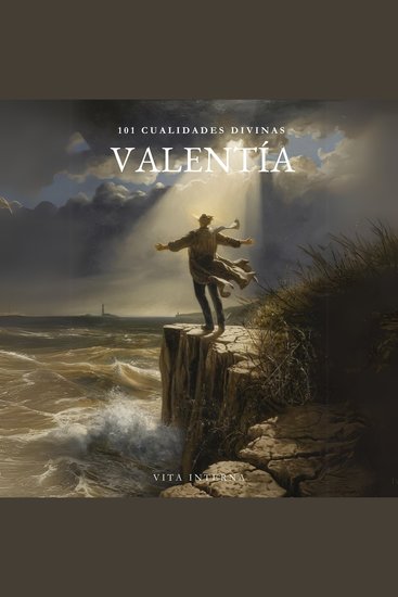 101 Cualidades Divinas - La Valentía - cover