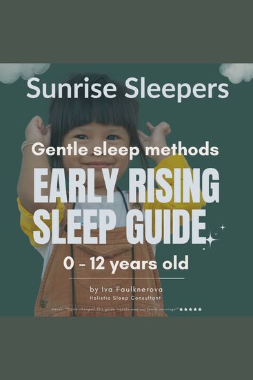 Sunrise Sleepers Gentle Sleep Methods - Early Rising Sleep Guide 0 - 12 years old - cover