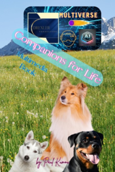 Companions for Life - Exploring Dog Breeds Through Innovation Interaction and the Multiverse Infiniverse - cover