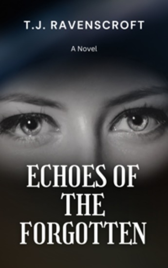 Echoes of the Forgotten - A Novel - cover