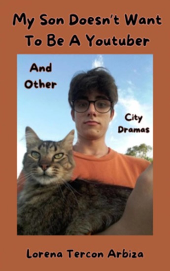 My Son Doesn't Want To Be A Youtuber - And Other City Dramas - cover