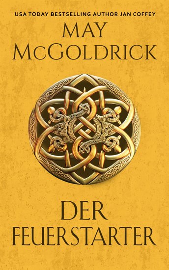 Der Feuerstarter - Die Highland Treasure Trilogie - cover