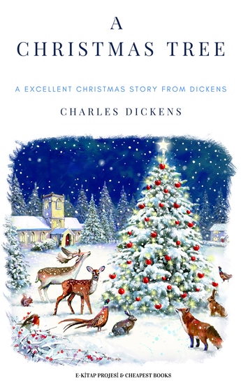 A Christmas Tree - "A Excellent Christmas Story from Dickens" - cover